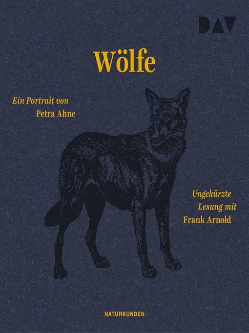 Titeldetails für Wölfe. Ein Portrait--Naturkunden, Band 7 nach Petra Ahne - Verfügbar